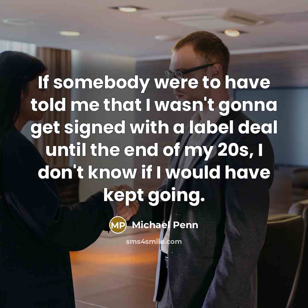 “If somebody were to have told me that I wasn't…” quote by Michael Penn