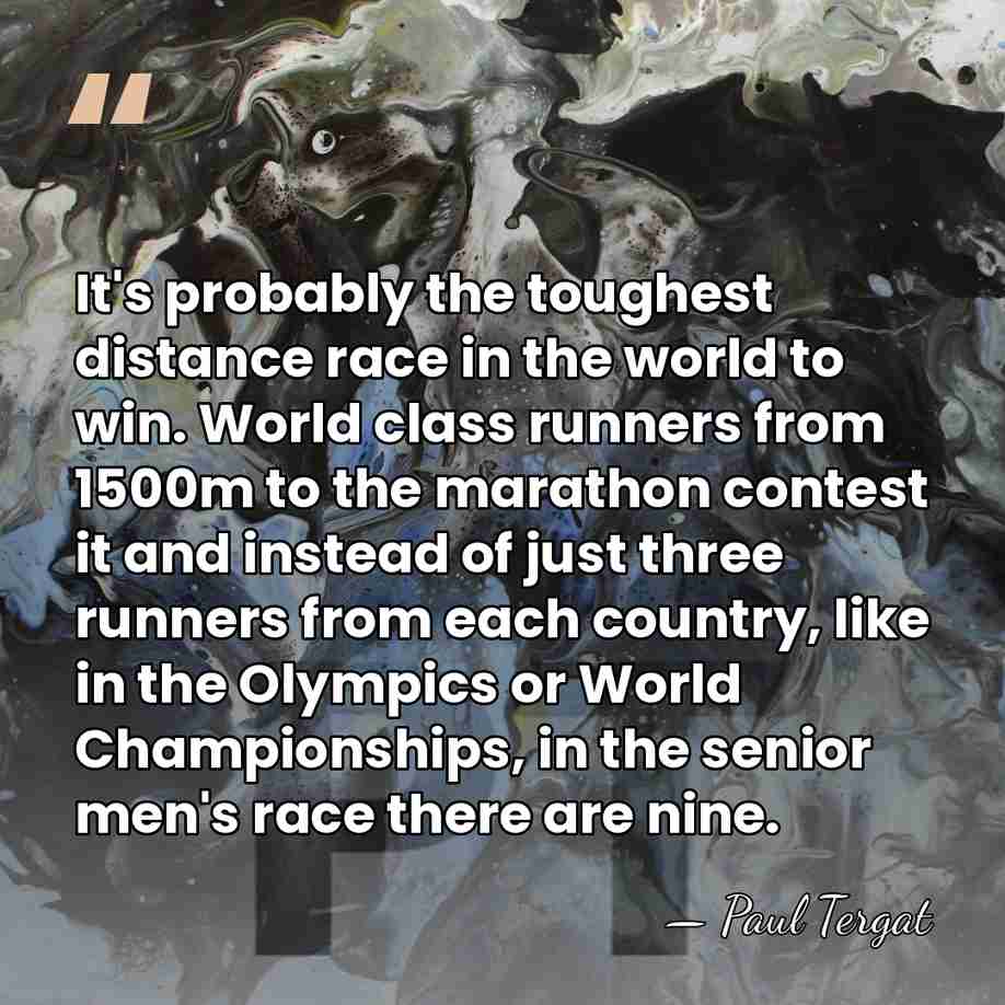 It's probably the toughest distance race in the world to win. World&hellip; - Paul Tergat