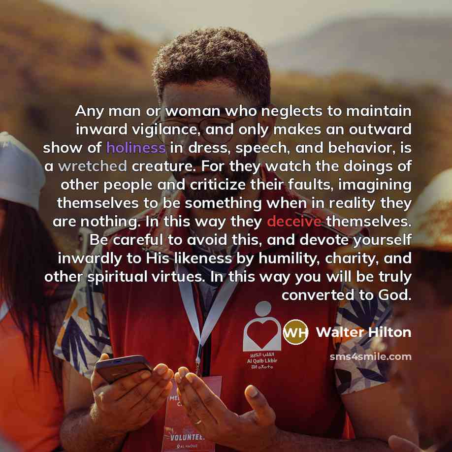 “Any man or woman who neglects to maintain inward vigilance,…” quote by Walter Hilton
