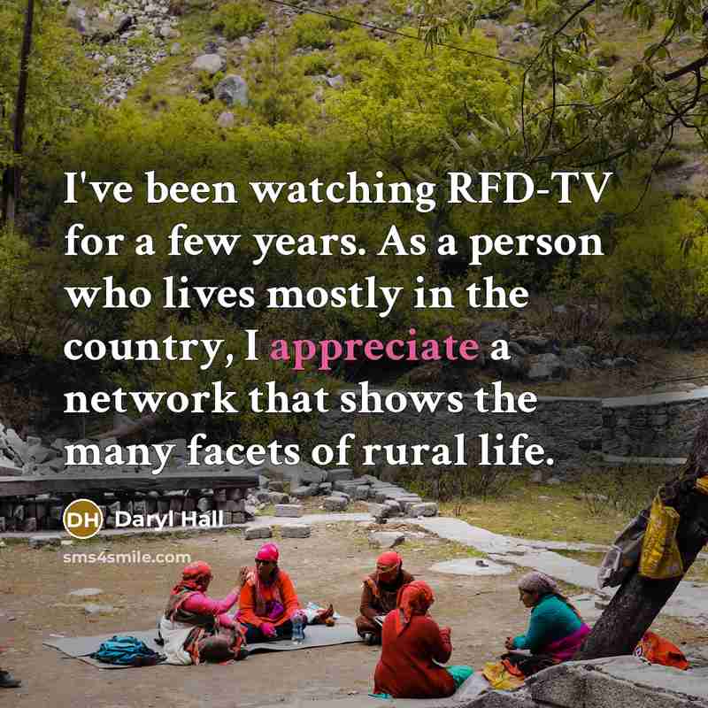 “I've been watching RFD-TV for a few years. As a…” quote by Daryl Hall