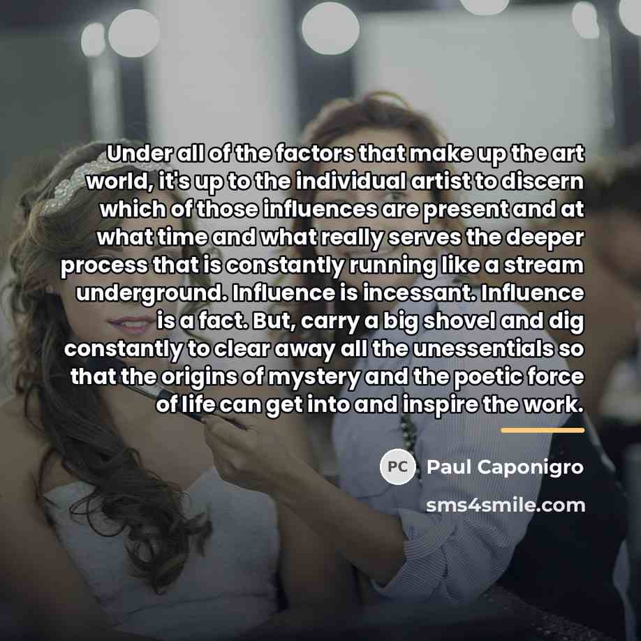“Under all of the factors that make up the art…” quote by Paul Caponigro