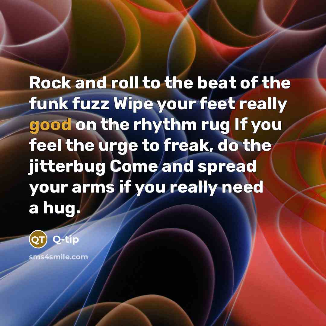 “Rock and roll to the beat of the funk fuzz…” quote by Q-Tip