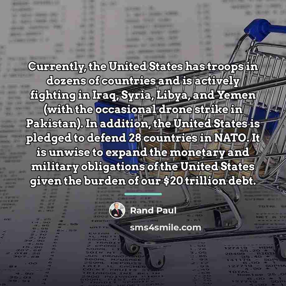 “Currently, the United States has troops in dozens of countries…” quote by Rand Paul