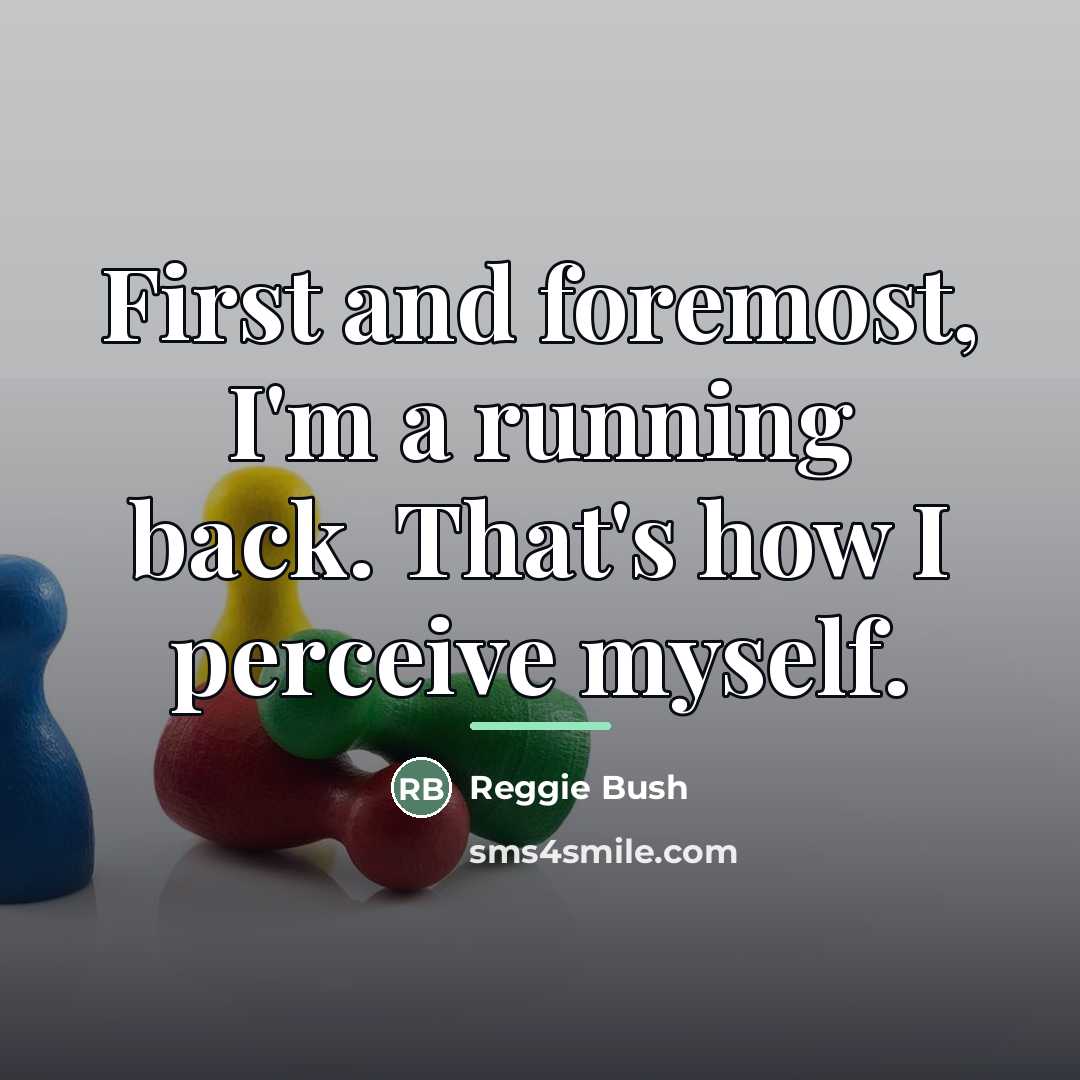 “First and foremost, I'm a running back. That's how I…” quote by Reggie Bush