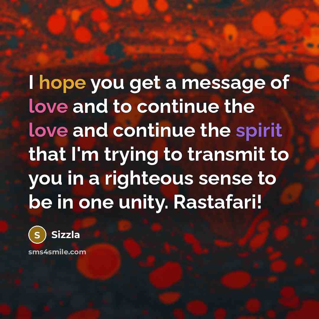 “I hope you get a message of love and to…” quote by Sizzla