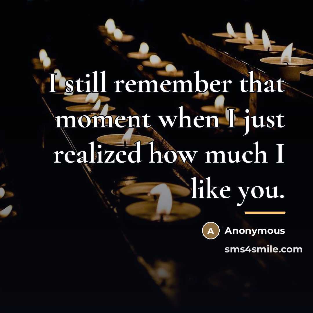 “I still remember that moment when I just realized how…” quote by Anonymous