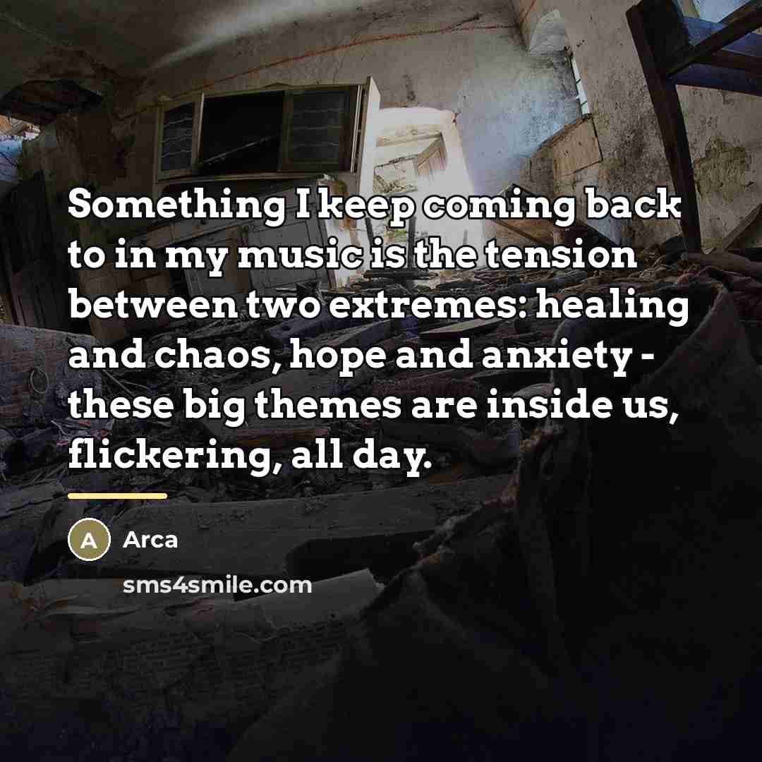 “Something I keep coming back to in my music is…” quote by Arca