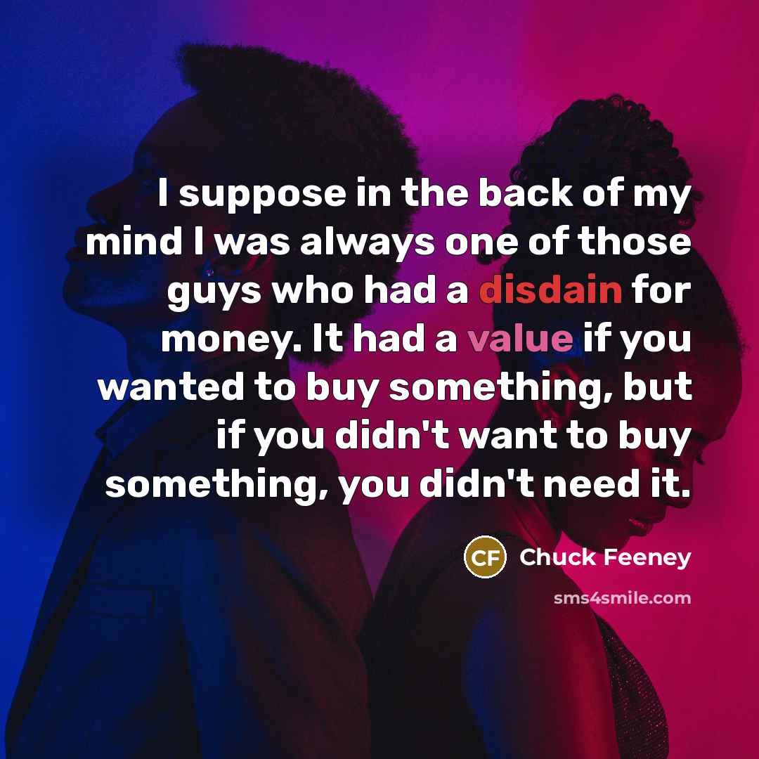 “I suppose in the back of my mind I was…” quote by Chuck Feeney