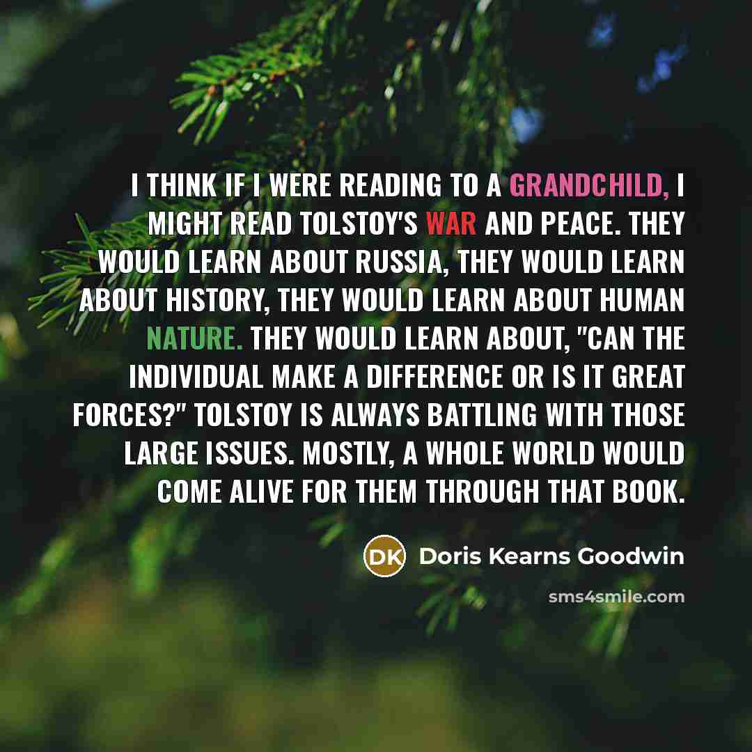 “I think if I were reading to a grandchild, I…” quote by Doris Kearns Goodwin