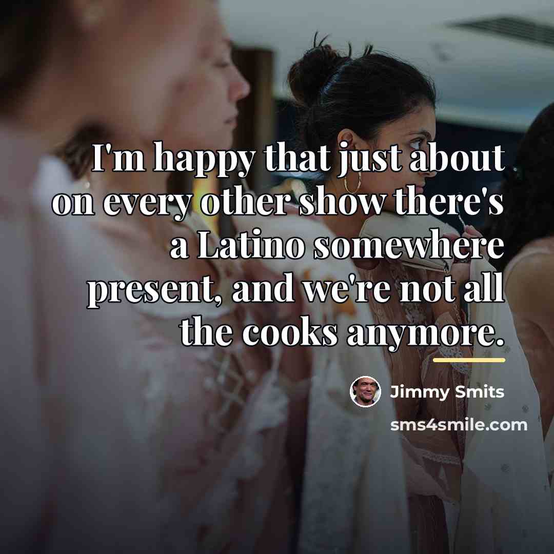“I'm happy that just about on every other show there's…” quote by Jimmy Smits