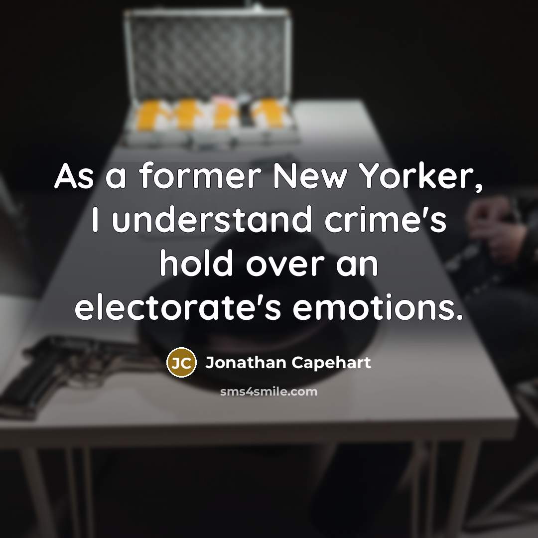 “As a former New Yorker, I understand crime's hold over…” quote by Jonathan Capehart