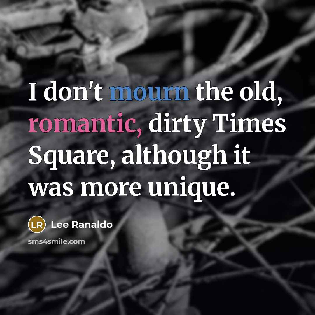 “I don't mourn the old, romantic, dirty Times Square, although…” quote by Lee Ranaldo