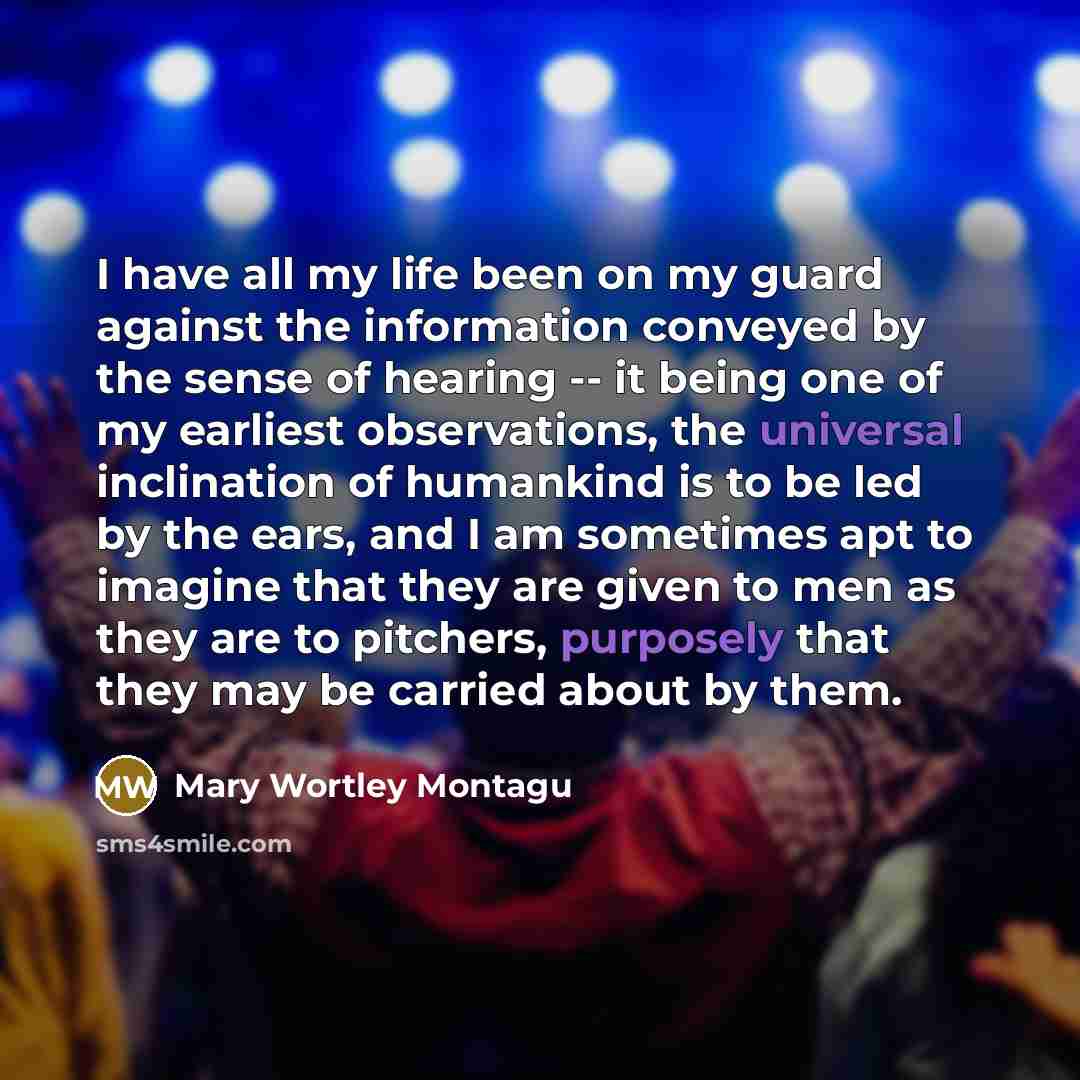 “I have all my life been on my guard against…” quote by Mary Wortley Montagu