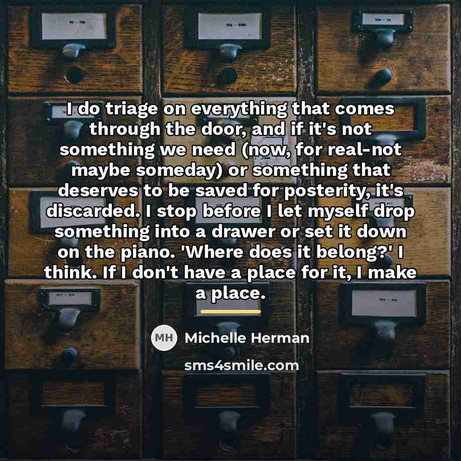 “I do triage on everything that comes through the door,…” quote by Michelle Herman