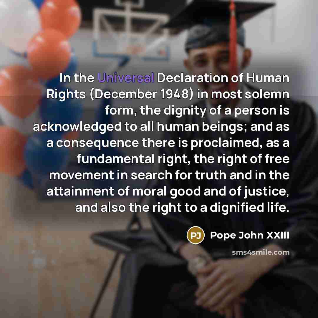 “In the Universal Declaration of Human Rights (December 1948) in…” quote by Pope John XXIII