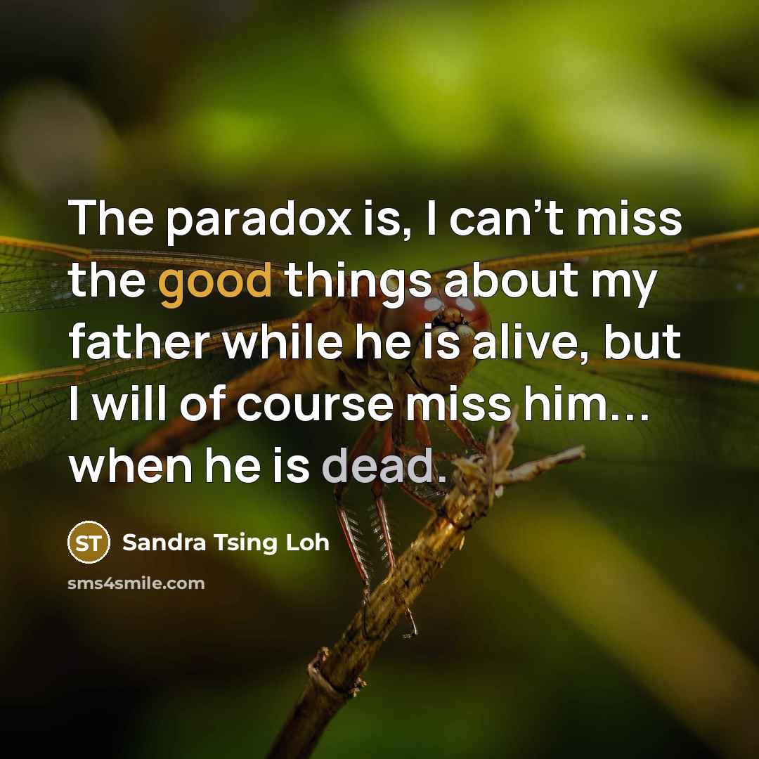 “The paradox is, I can't miss the good things about…” quote by Sandra Tsing Loh