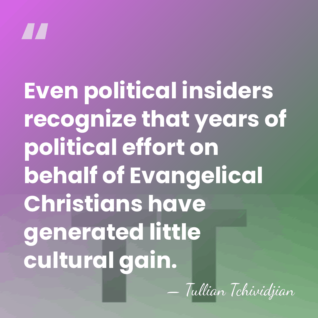 Even political insiders recognize that years of political effort on behalf of&hellip; - Tullian Tchividjian