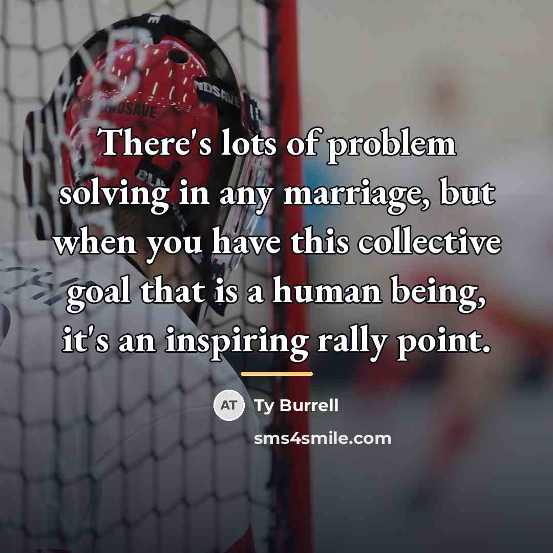 “There's lots of problem solving in any marriage, but when…” quote by Ty Burrell