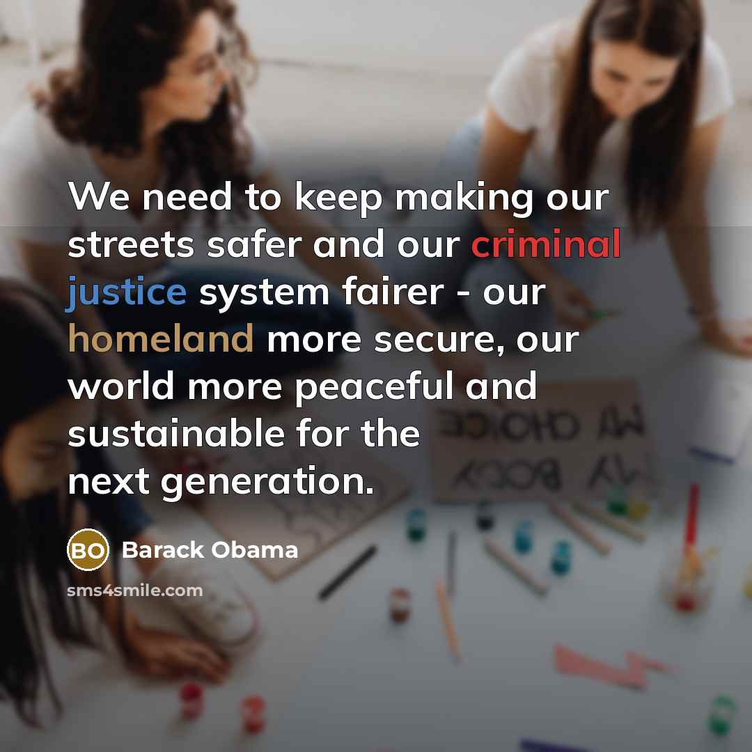 “We need to keep making our streets safer and our…” quote by Barack Obama