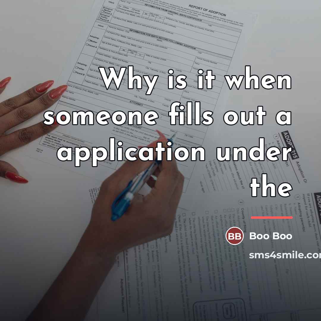 “Why is it when someone fills out a application under…” quote by Boo Boo