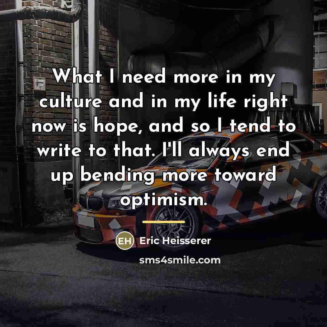 “What I need more in my culture and in my…” quote by Eric Heisserer