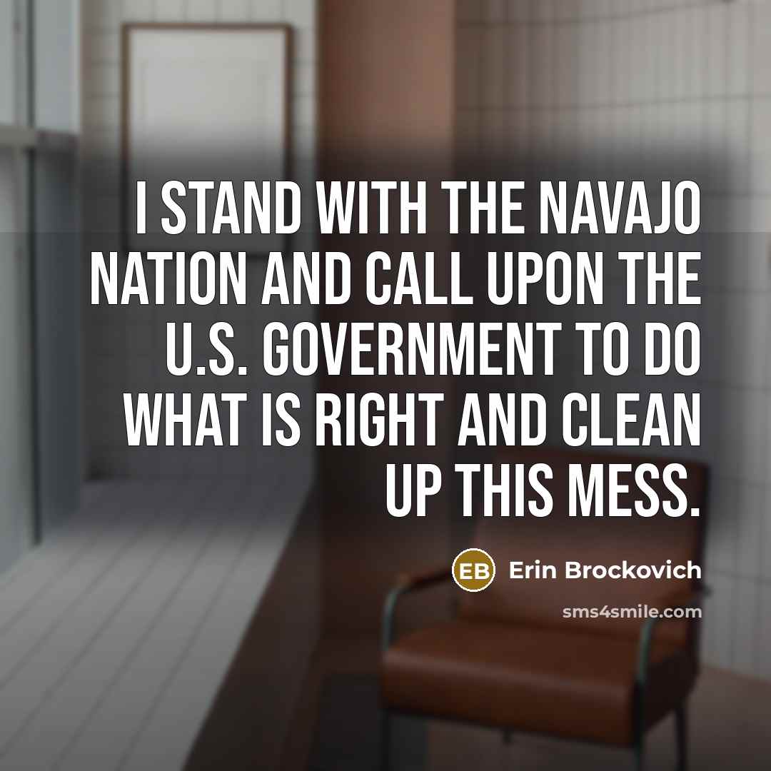“I stand with the Navajo Nation and call upon the…” quote by Erin Brockovich