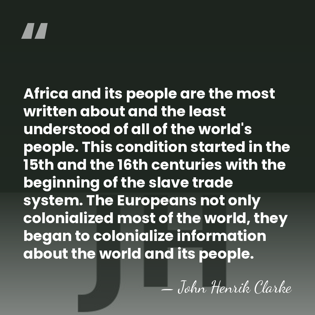 Africa and its people are the most written about and the least&hellip; - John Henrik Clarke