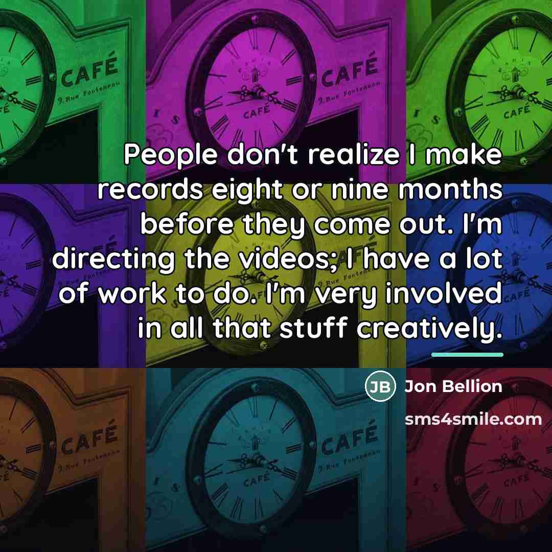 “People don't realize I make records eight or nine months…” quote by Jon Bellion