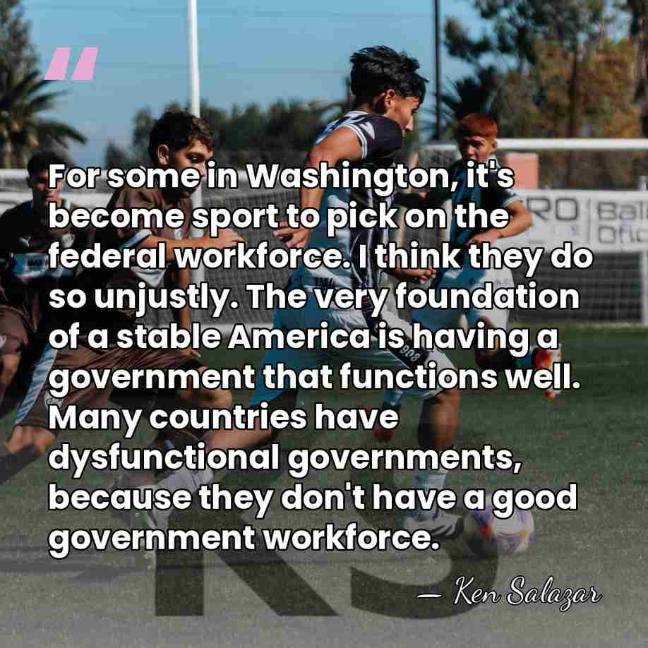 For some in Washington, it's become sport to pick on the federal&hellip; - Ken Salazar