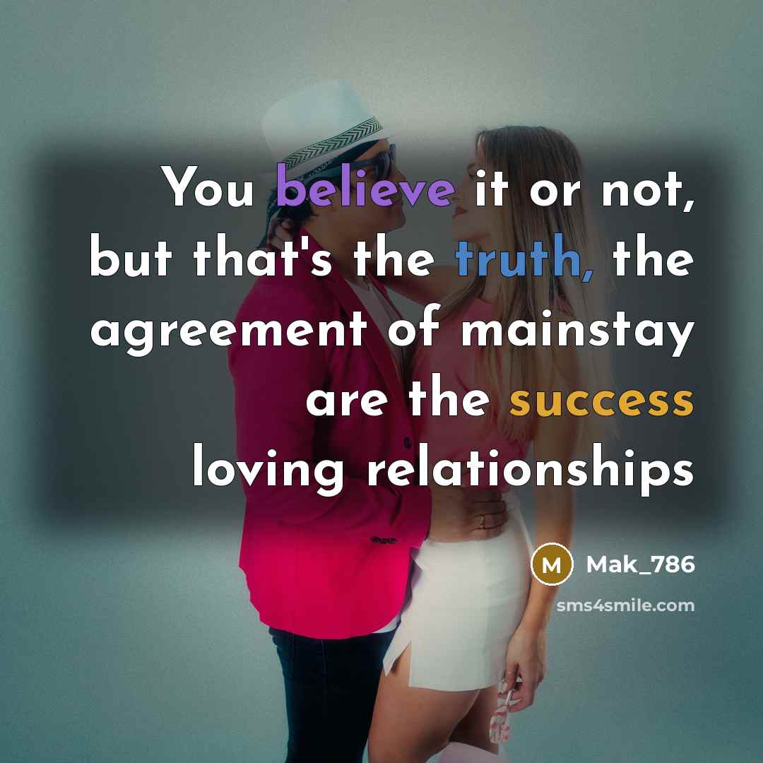 “You believe it or not, but that's the truth, the…” quote by Mak_786