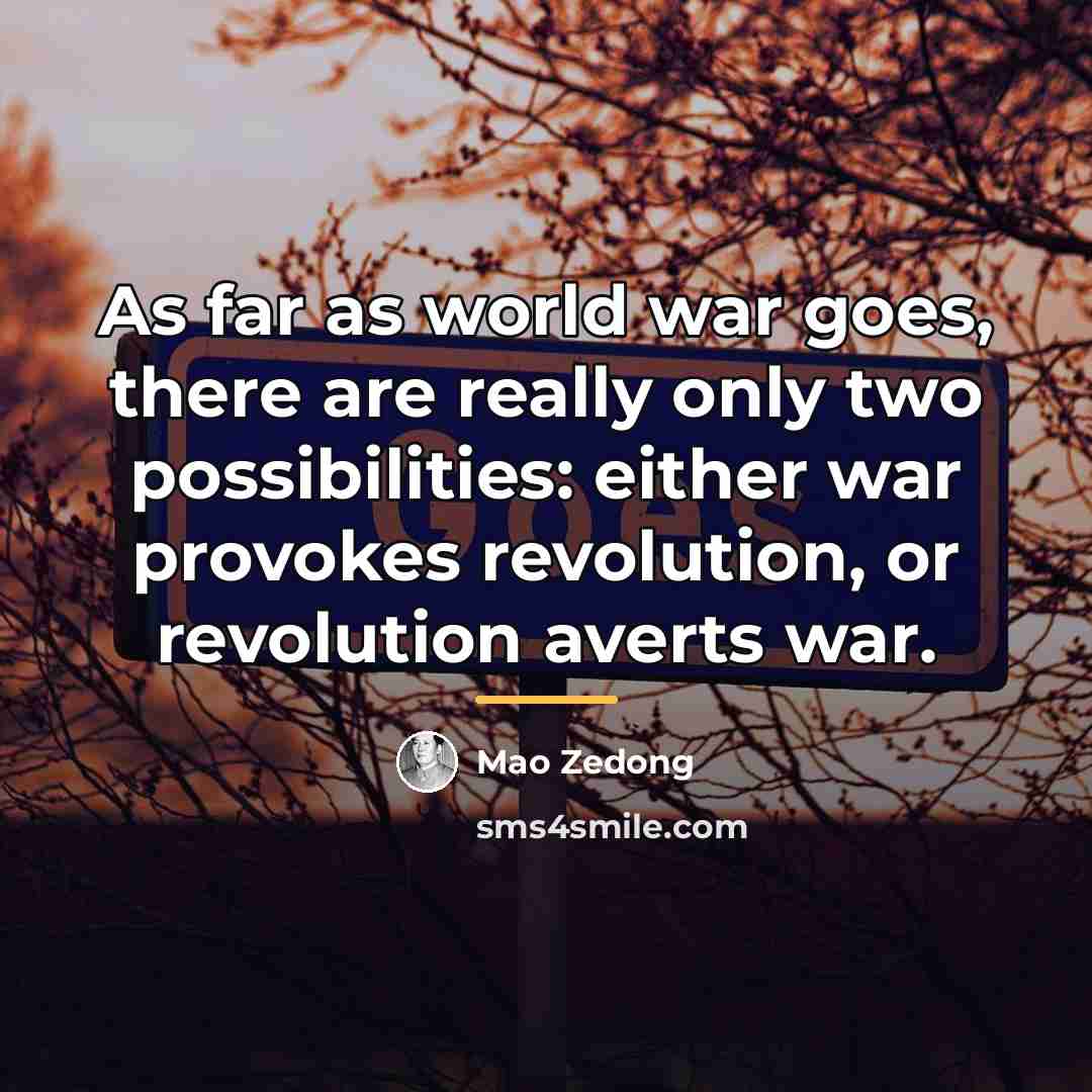 “As far as world war goes, there are really only…” quote by Mao Zedong