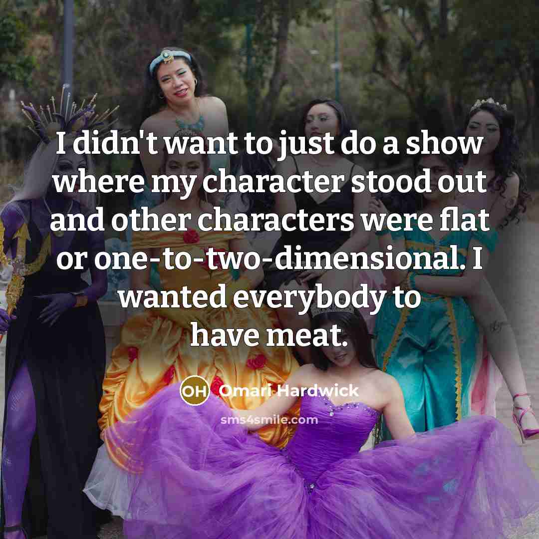 “I didn't want to just do a show where my…” quote by Omari Hardwick