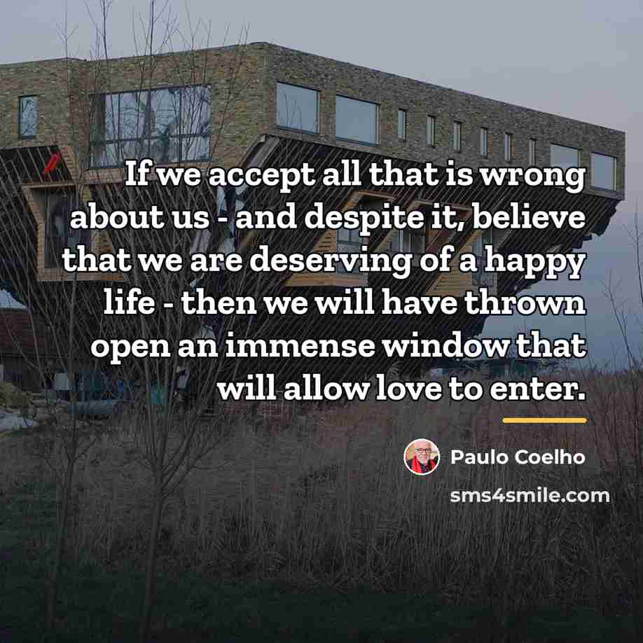 “If we accept all that is wrong about us -…” quote by Paulo Coelho