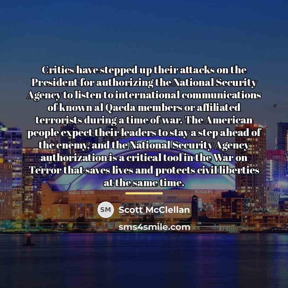 “Critics have stepped up their attacks on the President for…” quote by Scott McClellan
