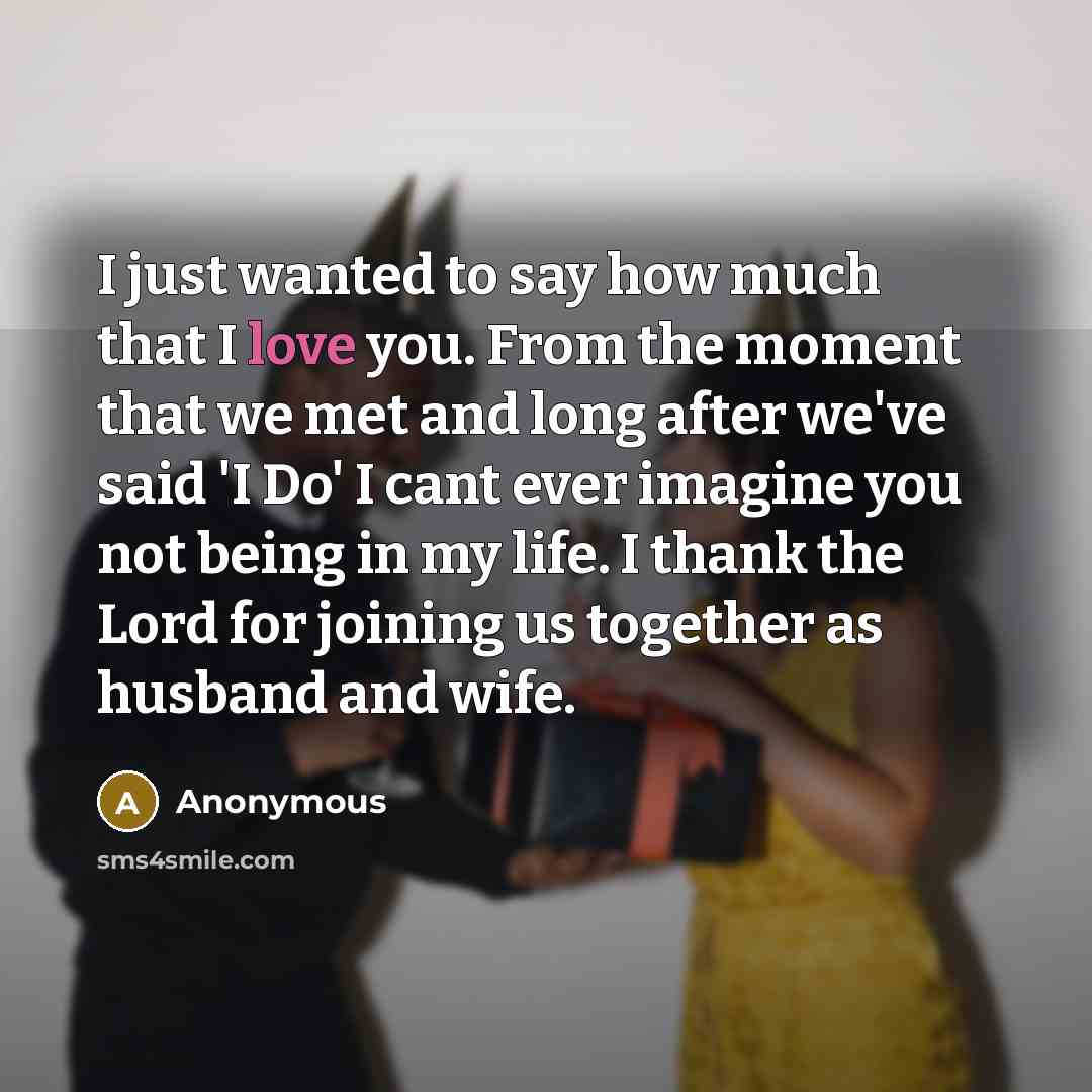 “I just wanted to say how much that I love…” quote by Anonymous