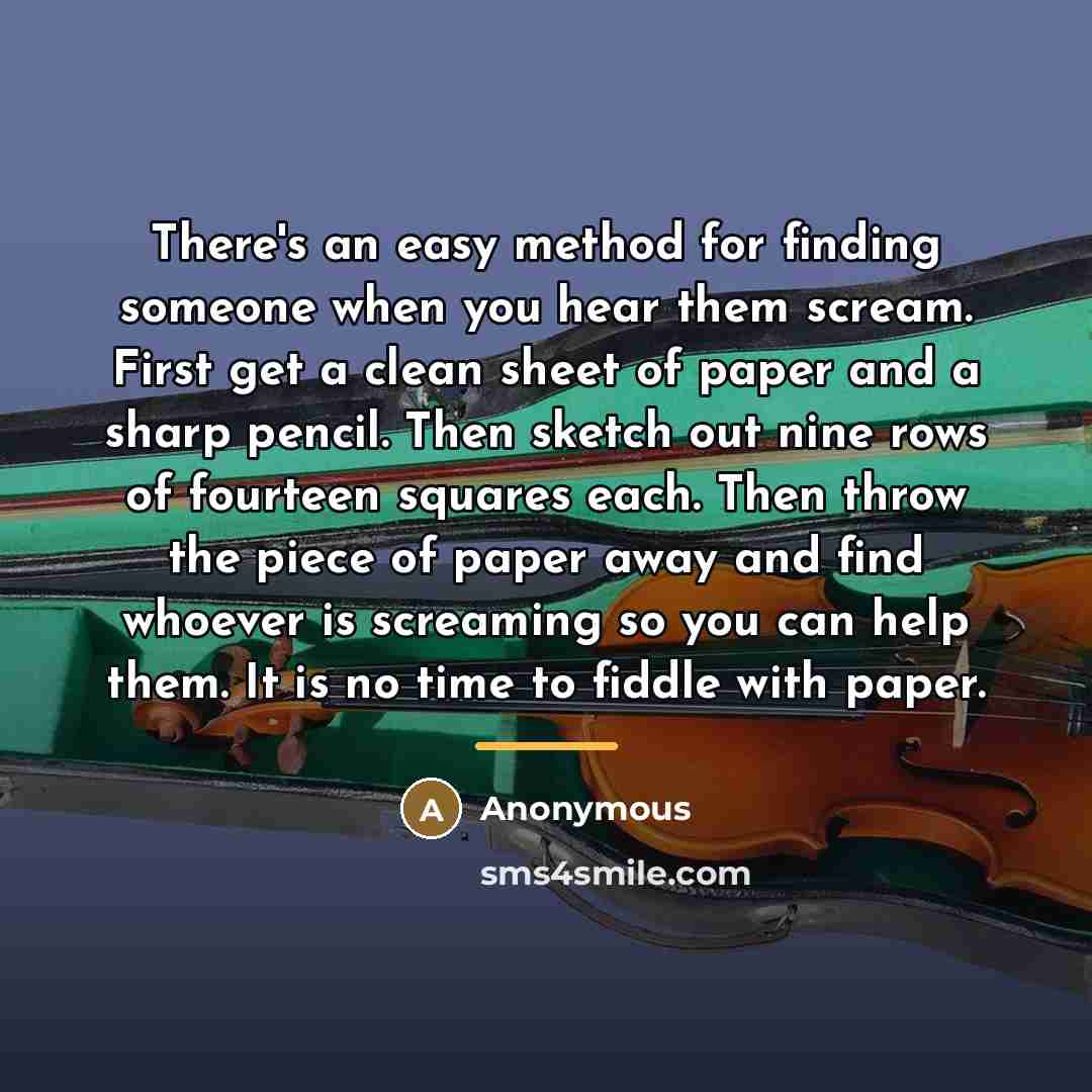 “There's an easy method for finding someone when you hear…” quote by Anonymous
