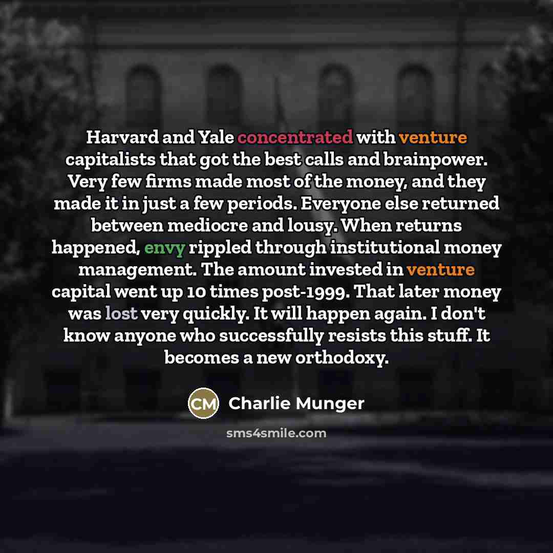 “Harvard and Yale concentrated with venture capitalists that got the…” quote by Charlie Munger