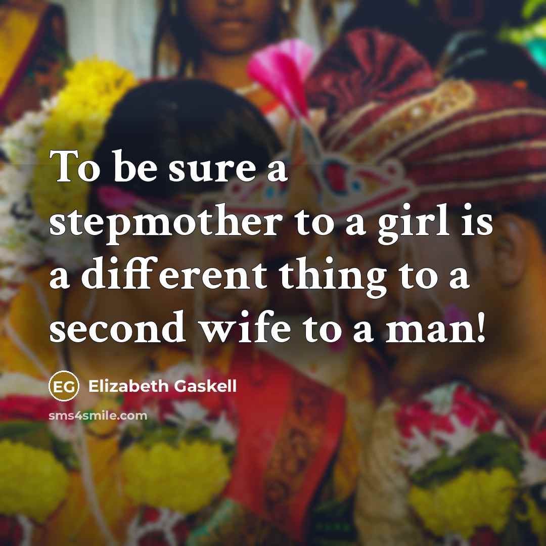 “To be sure a stepmother to a girl is a…” quote by Elizabeth Gaskell