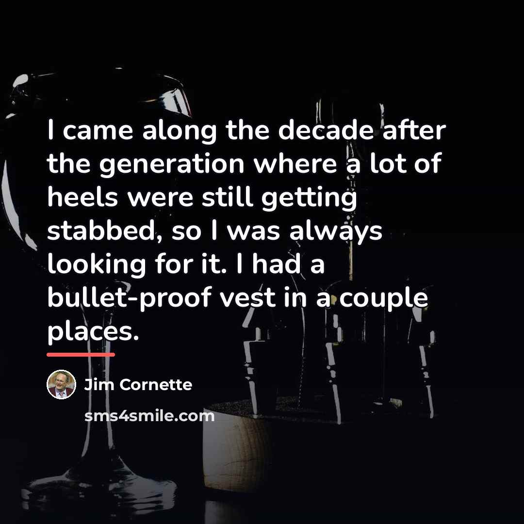 “I came along the decade after the generation where a…” quote by Jim Cornette