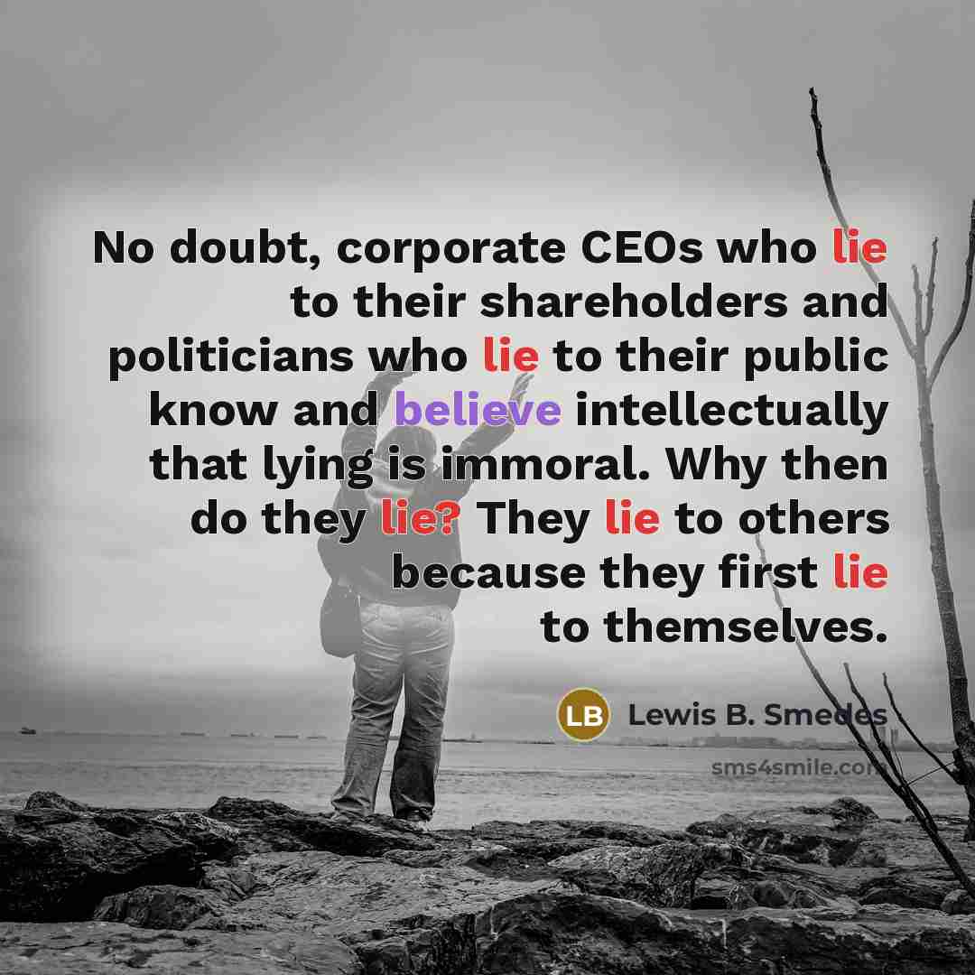 “No doubt, corporate CEOs who lie to their shareholders and…” quote by Lewis B. Smedes