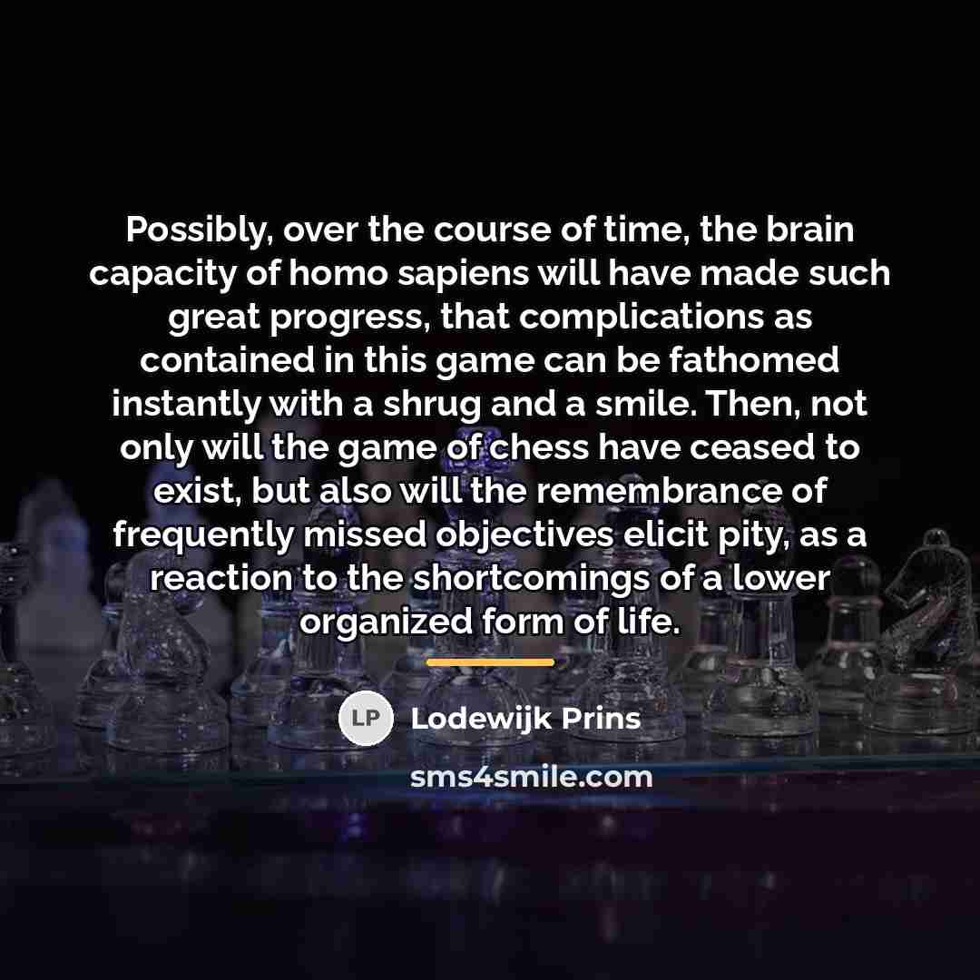 “Possibly, over the course of time, the brain capacity of…” quote by Lodewijk Prins