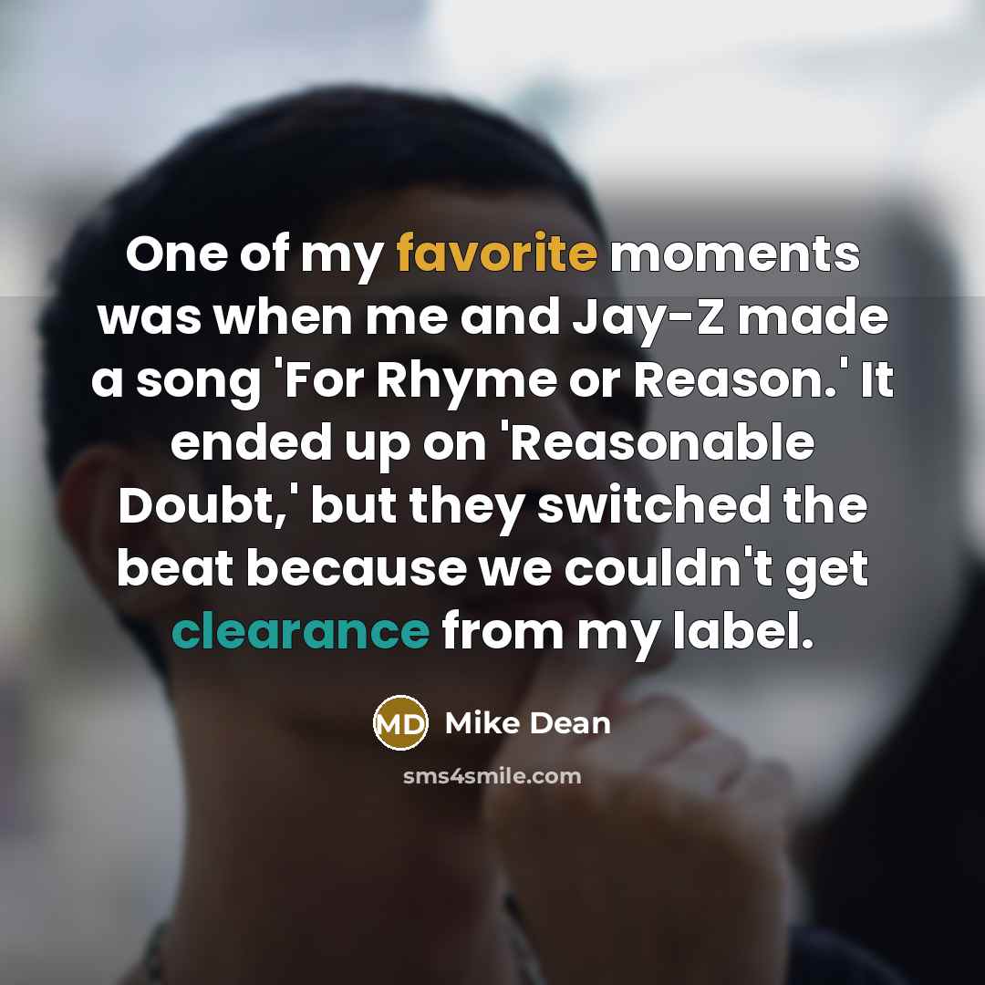 “One of my favorite moments was when me and Jay-Z…” quote by Mike Dean