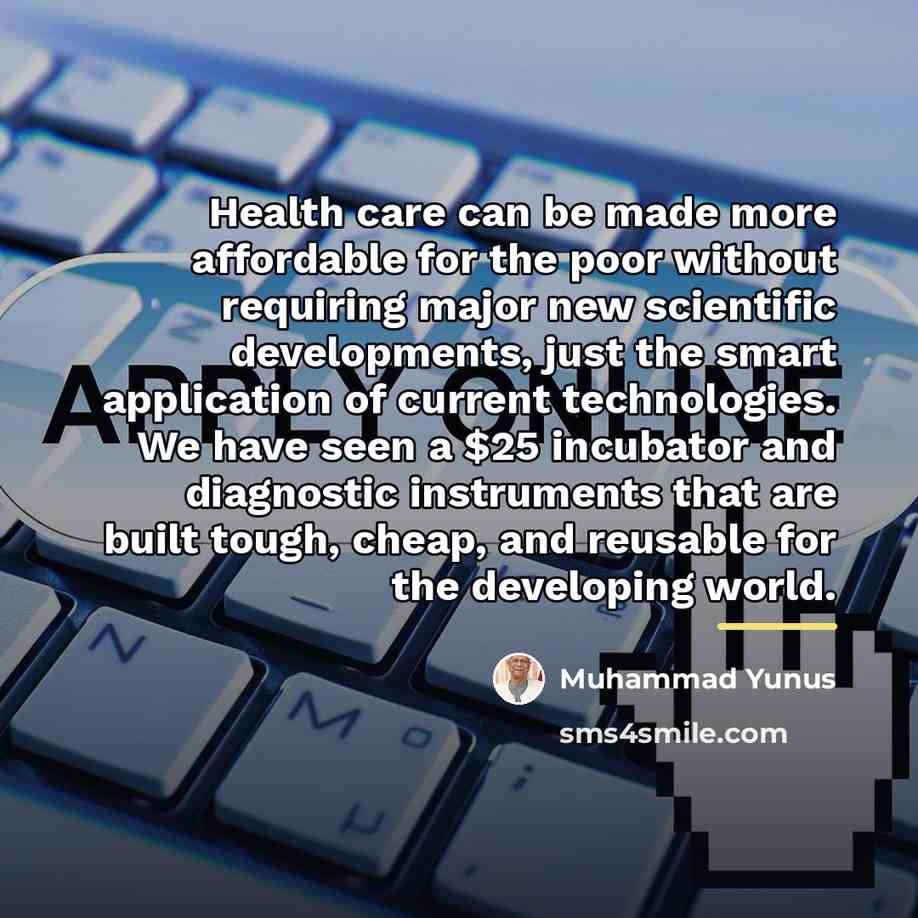 “Health care can be made more affordable for the poor…” quote by Muhammad Yunus