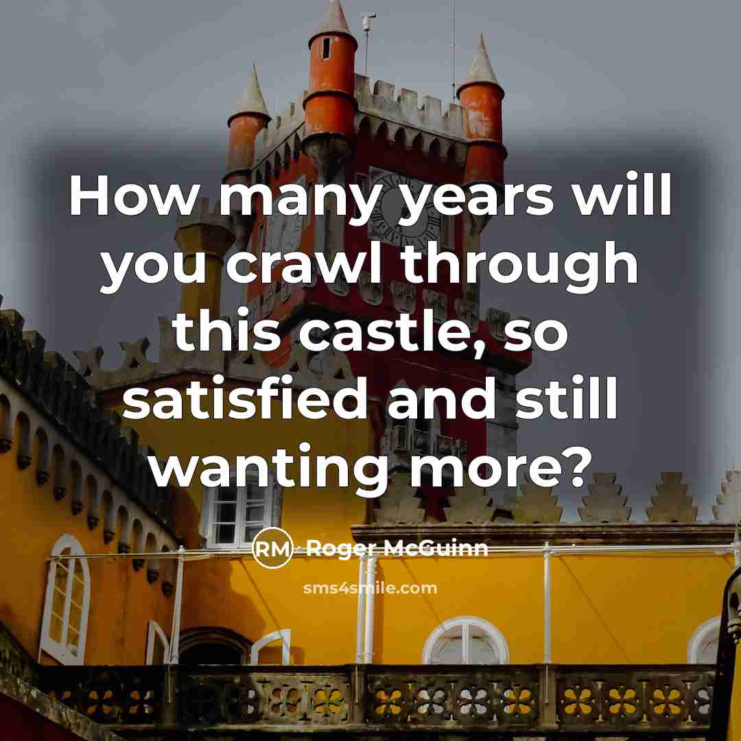“How many years will you crawl through this castle, so…” quote by Roger McGuinn