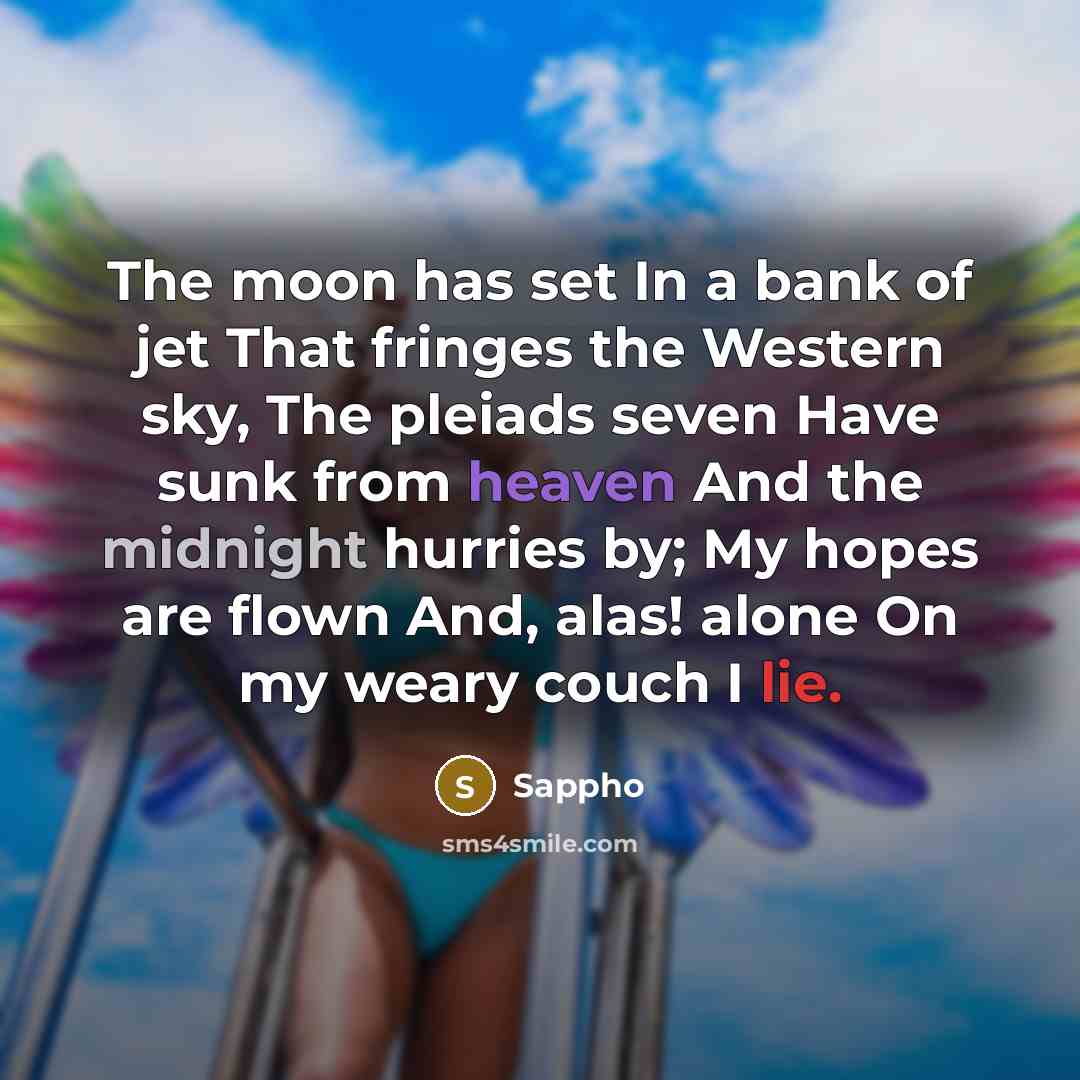 “The moon has set In a bank of jet That…” quote by Sappho