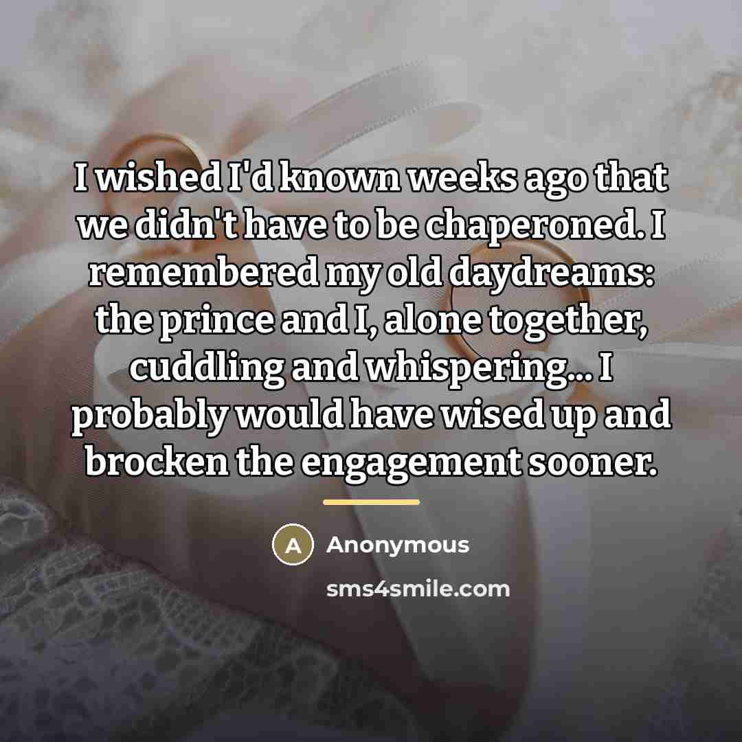 “I wished I'd known weeks ago that we didn't have…” quote by Anonymous
