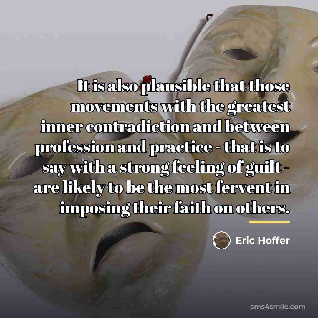 “It is also plausible that those movements with the greatest…” quote by Eric Hoffer