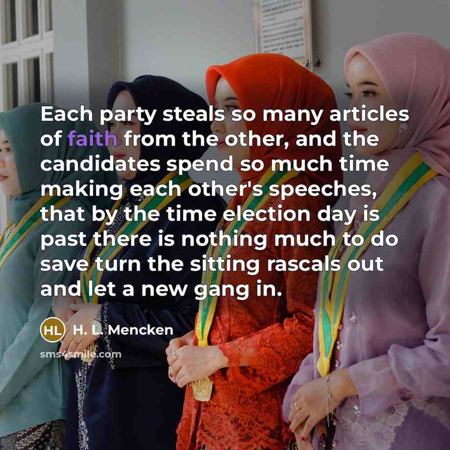 “Each party steals so many articles of faith from the…” quote by H. L. Mencken