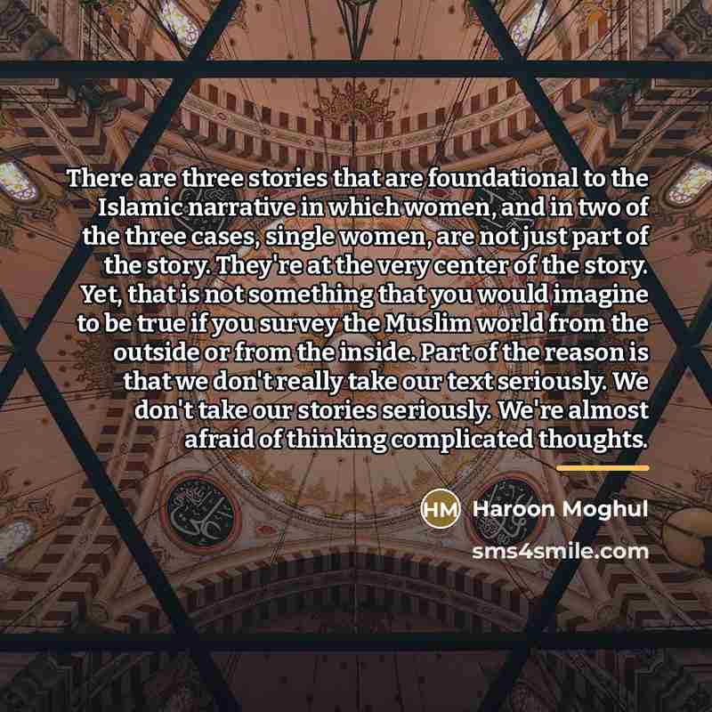 “There are three stories that are foundational to the Islamic…” quote by Haroon Moghul