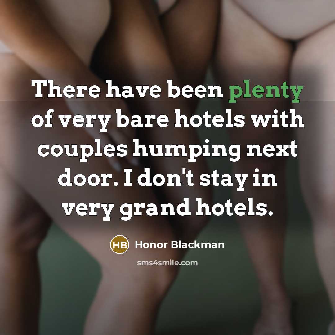 “There have been plenty of very bare hotels with couples…” quote by Honor Blackman